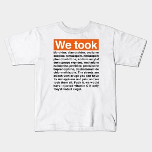 We took Kids T-Shirt